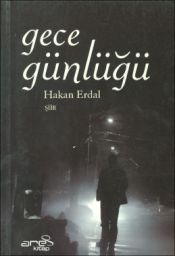 Gece Günlüğü Hakan Erdal