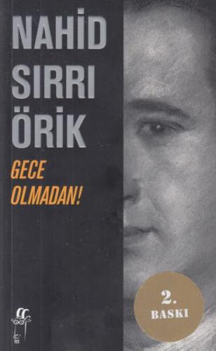 Gece Olmadan! %15 indirimli Nahid Sırrı Örik