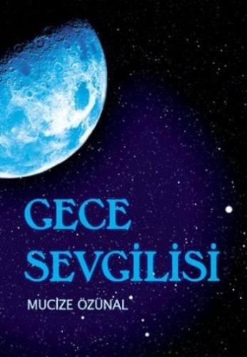 Gece Sevgilisi Mucize Özünal