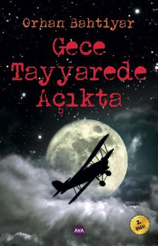 Gece Tayyarede Açıkta Orhan Bahtiyar