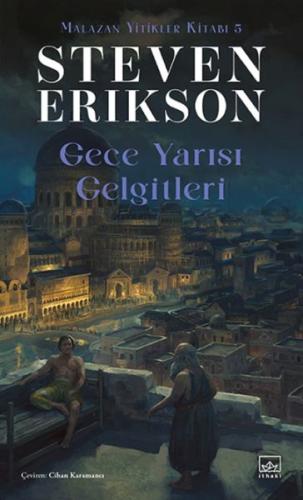 Gece Yarısı Gelgitleri - Malazan Yitikler Kitabı 5 %12 indirimli Steve