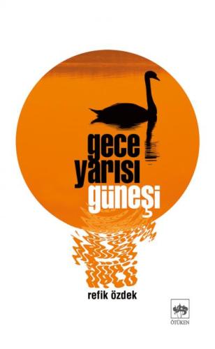 Gece Yarısı Güneşi %19 indirimli Refik Özdek