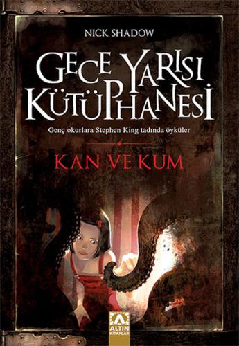 Gece Yarısı Kütüphanesi - Kan ve Kum %10 indirimli Nick Shadow