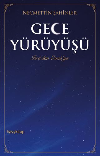 Gece Yürüyüşü Necmettin Şahinler