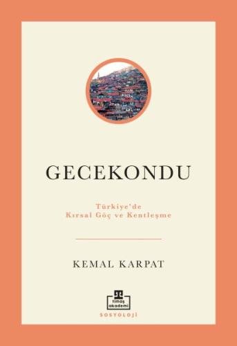 Gecekondu %22 indirimli Kemal Karpat