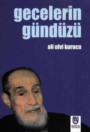 Gecelerin Gündüzü %22 indirimli Ali Ulvi Kurucu