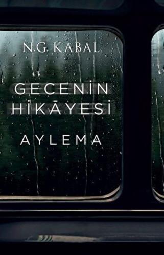 Gecenin Hikayesi - Aylema Ciltli %30 indirimli N. G. Kabal