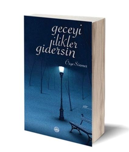 Geceyi İlikler Gidersin Özge Sönmez