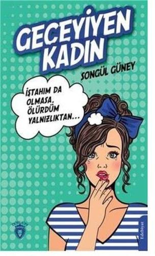 Geceyiyen Kadın %25 indirimli Songül Güney