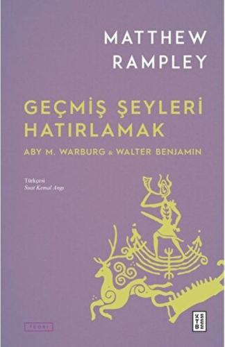 Geçmiş Şeyleri Hatırlamak %17 indirimli Matthew Rampley