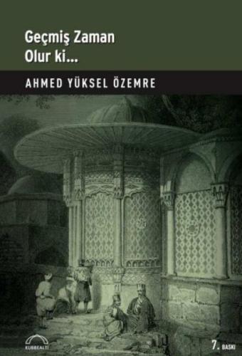 Geçmiş Zaman Olur Ki %15 indirimli Ahmed Yüksel Özemre