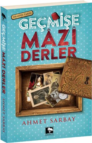 Geçmişe Mazi Derler %25 indirimli Ahmet Sarbay