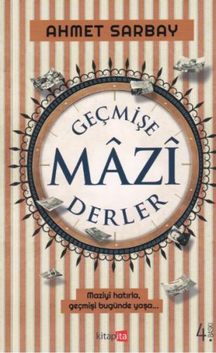 Geçmişe Mazi Derler %25 indirimli Ahmet Sarbay