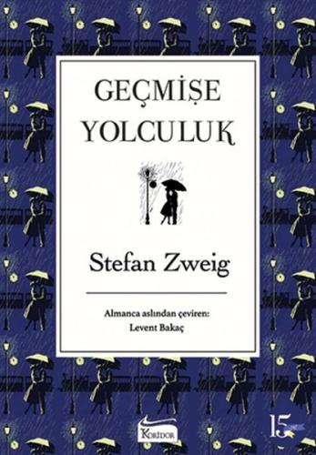 Geçmişe Yolculuk (Bez Ciltli) %25 indirimli Stefan Zweig