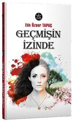 Geçmişin İzinde %22 indirimli Eda Öznur Tapaç