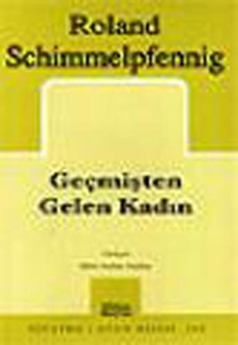 Geçmişten Gelen Kadın %15 indirimli Roland Schimmelpfennig