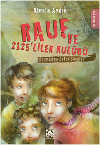 Geçmişten Gelen Şövalye / Rauf ve 2125'liler Kulübü %10 indirimli Almi