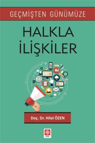 Geçmişten Günümüze Halkla İlişkiler Hilal Özen