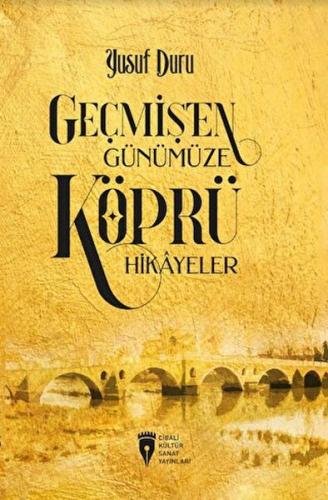 Geçmişten Günümüze Köprü Hikayeler %20 indirimli Yusuf Duru