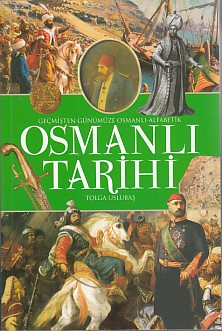 Geçmişten Günümüze Osmanlı - Alfabetik Osmanlı Tarihi %20 indirimli To