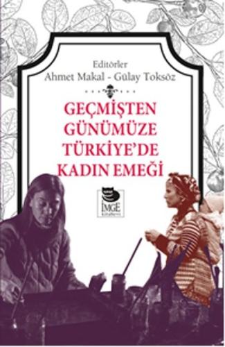 Geçmişten Günümüze Türkiye’de Kadın Emeği %10 indirimli Kolektif