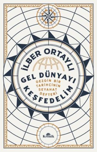 Gel Dünyayı Keşfedelim %20 indirimli İlber Ortaylı