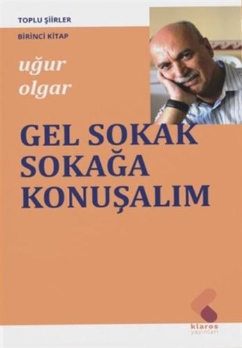 Gel Sokak Sokağa Konuşalım Uğur Olgar