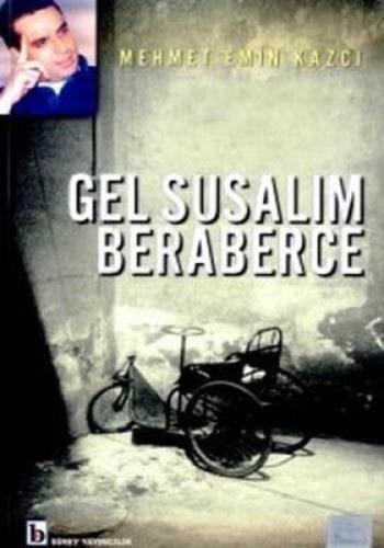 Gel Susalım Beraberce %17 indirimli Mehmet Emin Kazcı