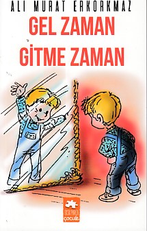 Gel Zaman Gitme Zaman %20 indirimli Ali Murat Erkorkmaz