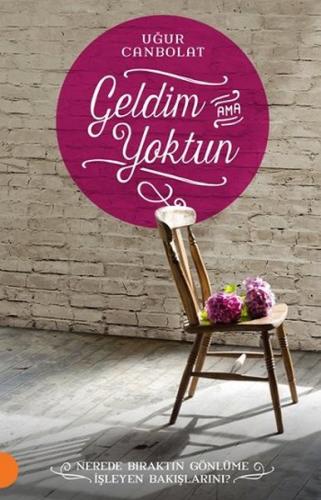 Geldim Ama Yoktun Uğur Canbolat