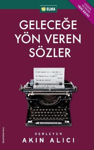 Geleceğe Yön Veren Sözler Akın Alıcı