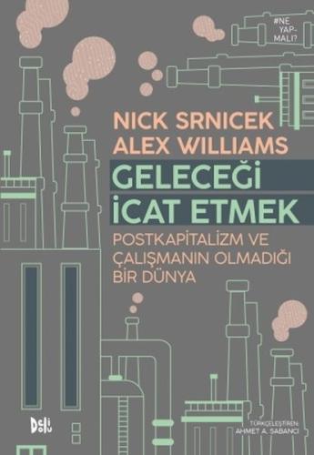 Geleceği İcat Etmek: Postkapitalizm ve Çalışmanın Olmadığı Bir Dünya %