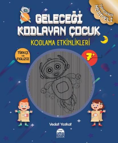 Geleceği Kodlayan Çocuk - Kodlama Etkinlikeri 7 Yaş %25 indirimli Veda