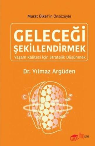 Geleceği Şekillendirmek - Yaşam Kalitesi için Stratejik Düşünmek %20 i