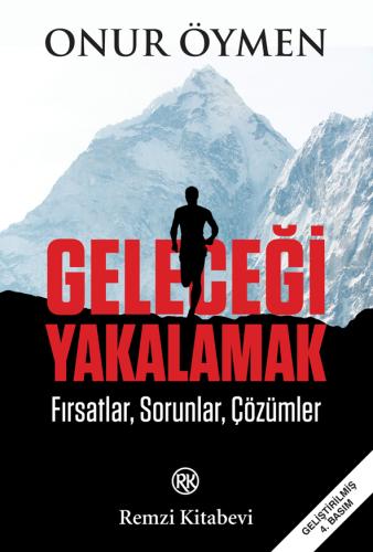 Geleceği Yakalamak - Fırsatlar, Sorunlar, Çözümler %13 indirimli Onur 