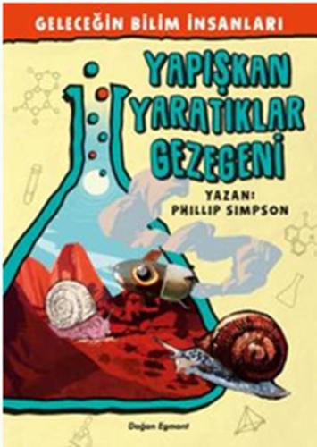 Geleceğin Bilim İnsanları - Yapışkan Yaratıklar Gezegeni %10 indirimli