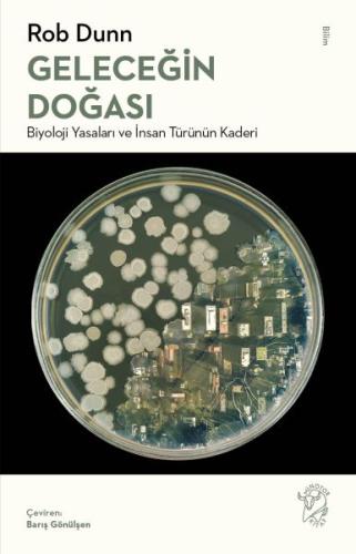 Geleceğin Doğası: Biyoloji Yasaları ve İnsan Türünün Kaderi %12 indiri