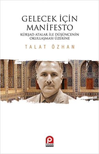 Gelecek İçin Manifesto Kürşad Atalar ile Düşüncenin Okullaşması Üzerin