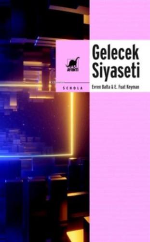 Gelecek Siyaseti %14 indirimli Evren Balta