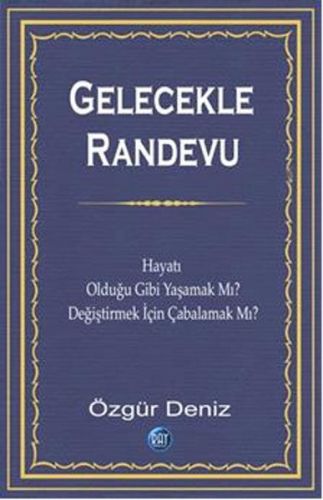 Gelecekle Randevu Özgür Deniz