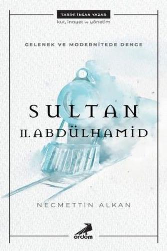 Gelenek ve Modernitede Denge - Sultan 2. Abdülhamid %30 indirimli Necm