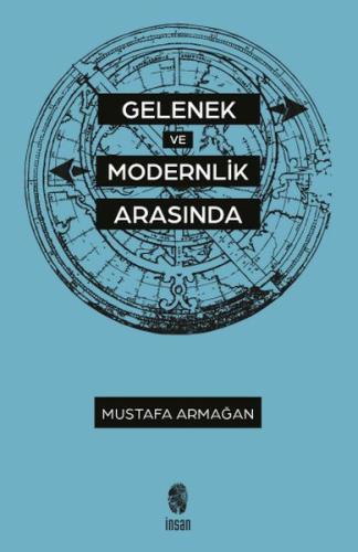 Gelenek ve Modernlik Arasında %18 indirimli Mustafa Armağan