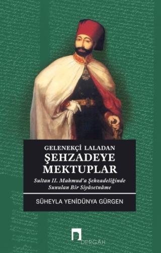 Gelenekçi Laladan Şehzadeye Mektuplar %10 indirimli Süheyla Yenidünya 