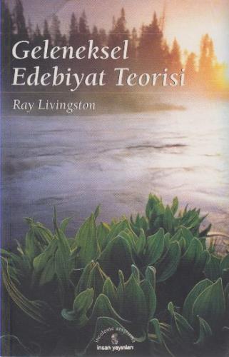 Geleneksel Edebiyat Teorisi %18 indirimli Ray Livingston