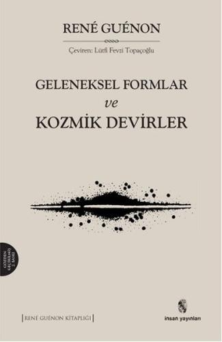 Geleneksel Formlar ve Kozmik Devirler %18 indirimli Rene Guenon