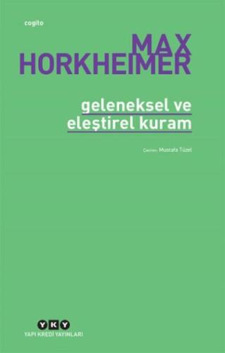 Geleneksel Ve Eleştirel Kuram %18 indirimli Max Horkheımer