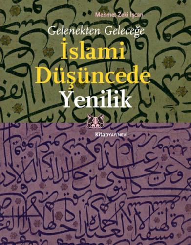 Gelenekten Geleceğe İslami Düşüncede Yenilik %13 indirimli Mehmet Zeki