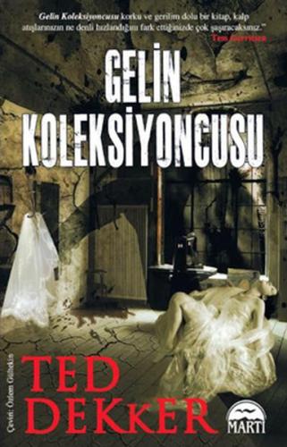 Gelin Koleksiyoncusu %30 indirimli Ted Dekker