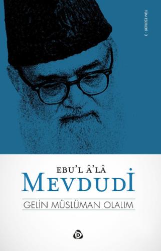 Gelin Müslüman Olalım %17 indirimli Ebu'l A'la Mevdudi