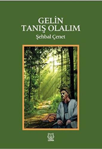 Gelin Tanış Olalım %13 indirimli Şehbal Çenet